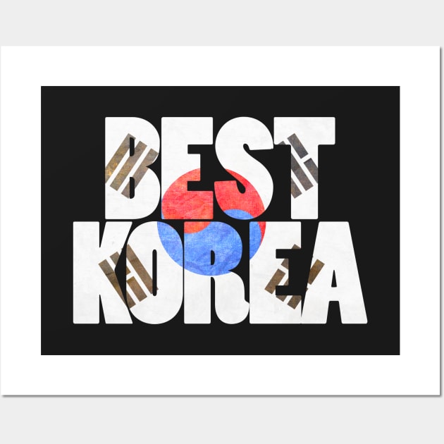 South Korea is Best Korea Wall Art by BestKoreaShop